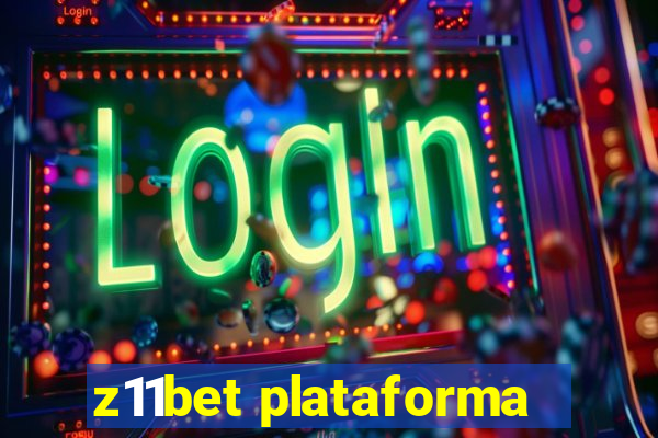 z11bet plataforma